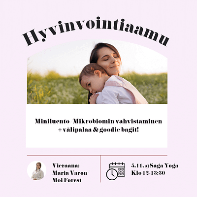 Äitipiirin Hyvinvointiaamu 5.11. @Saga Yoga, Punavuori | Äidin & lapsen mikrobiomin vahvistaminen