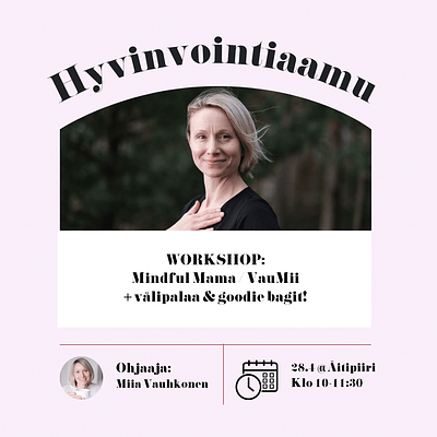 Hyvinvointiaamu 28.4. (10:00-11:30) @Äitipiiri, Jätkäsaari | Mindful Mama -workshop (sis. Mindfulness-tuokion)